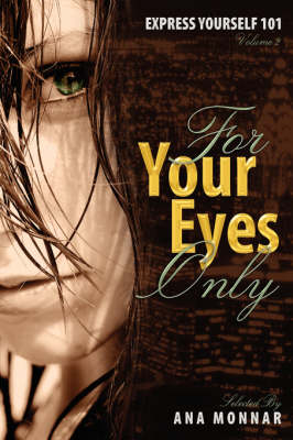 Express Yoursel 101 For Your Eyes Only VOLUME 2