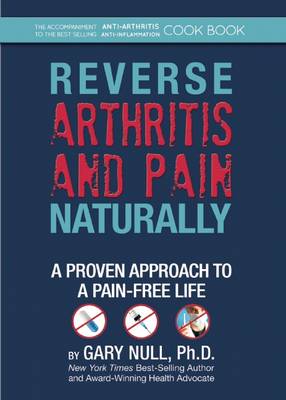 Reverse Arthritis & Pain Naturally