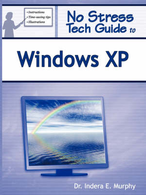 No Stress Tech Guide To Windows XP