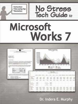 No Stress Tech Guide To Microsoft Works 7