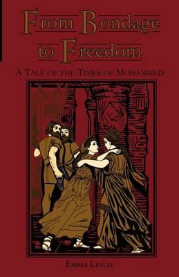 From Bondage to Freedom