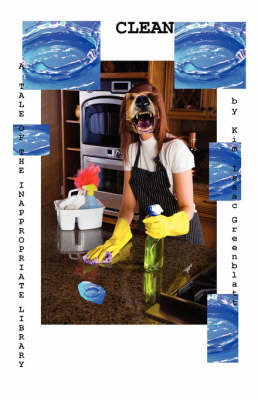 Clean, a Tale of the Inappropriate Library