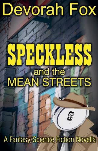 Speckless and the Mean Streets
