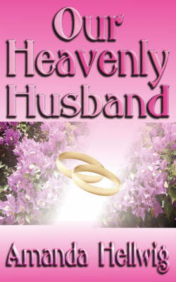 Our Heavenly Husband