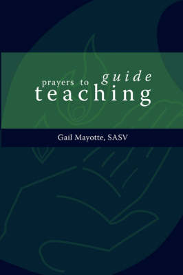 Prayers to Guide Teaching
