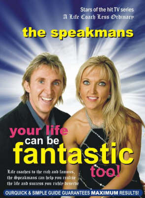 Your Life Can be Fantastic Too!