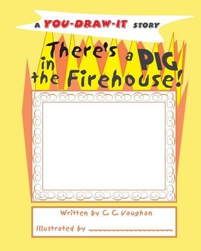 There's a Pig in the Firehouse!