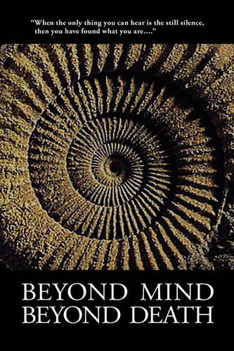 Beyond Mind, Beyond Death