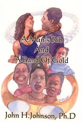 A Man's Rib And A Band Of Gold