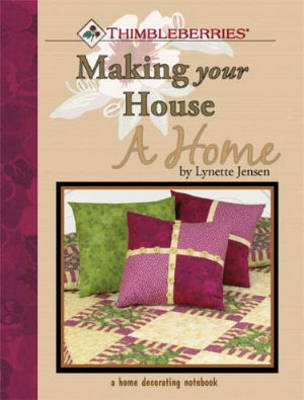 Thimbleberries Making Your House a Home