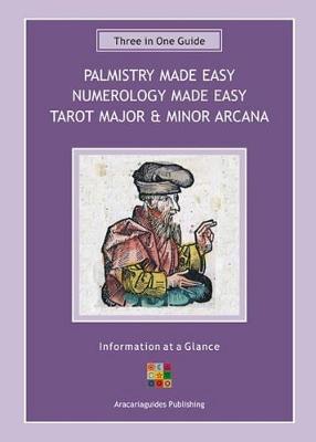 Palmistry Made Easy / Numerology Made Easy / Tarot Major & Minor Arcana