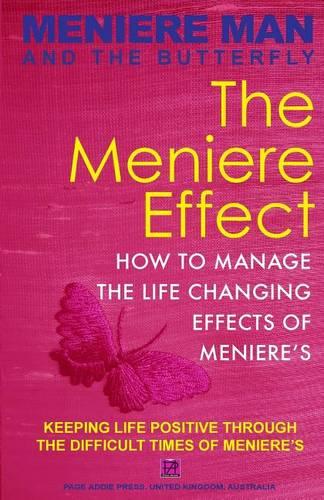 Meniere Man And The Butterfly. The Meniere Effect.