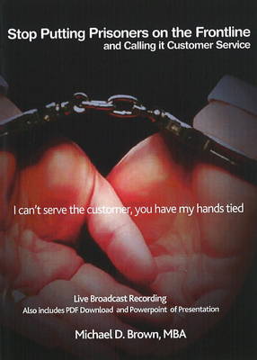 Stop Putting Prisoners on the Frontline and Calling it Customer Service