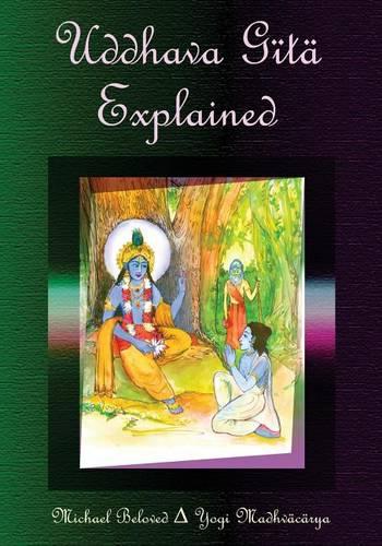 Uddhava Gaitaa Explained