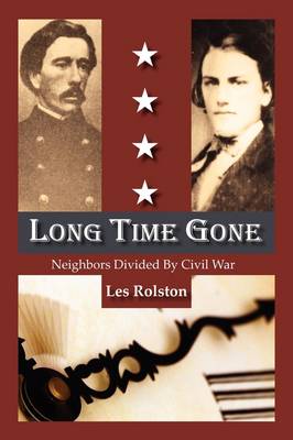 Long Time Gone, Neighbors Divided by Civil War