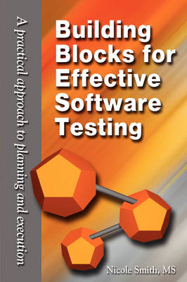 Building Blocks for Effective Software Testing