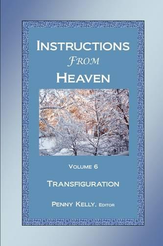 Instructions From Heaven, Vol. 6