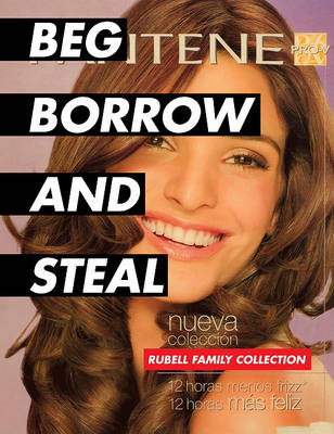 Beg Borrow and Steal