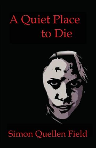 A Quiet Place To Die