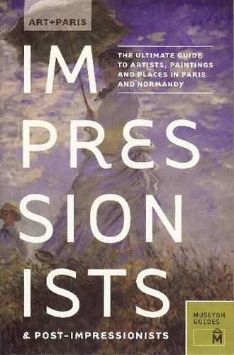 Art + Paris: Impressionists & Post-impressionists
