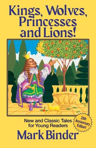 Kings, Wolves, Princesses and Lions