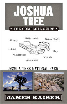 Joshua Tree: The Complete Guide