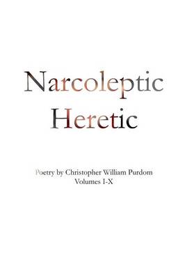 Narcoleptic Heretic