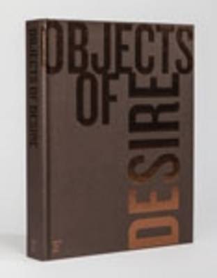 Objects of Desire: Desire Is What Leads You Through Life