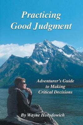 Practicing Good Judgment