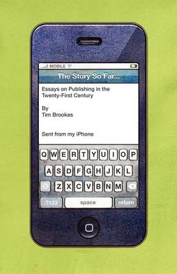 The Story So Far