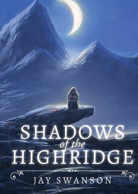 Shadows of the Highridge