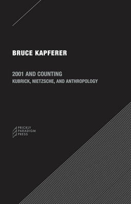 2001 and Counting – Kubrick, Nietzsche, and Anthropology