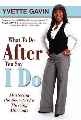 What To Do After You Say I Do (2nd Edition)