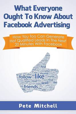 What Everyone Ought to Know about Facebook Advertising