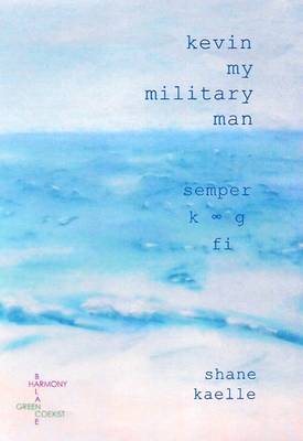 Kevin My Military Man