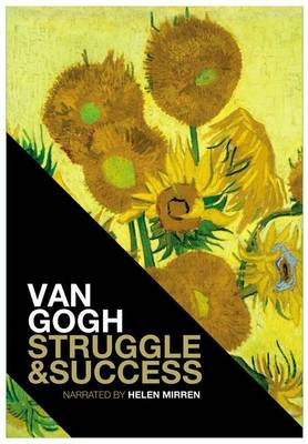 Vincent van Gogh's Struggle & Success