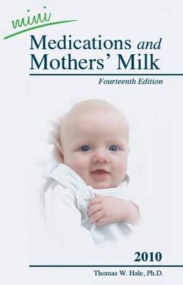 2010 Mini Medications and Mother's Milk