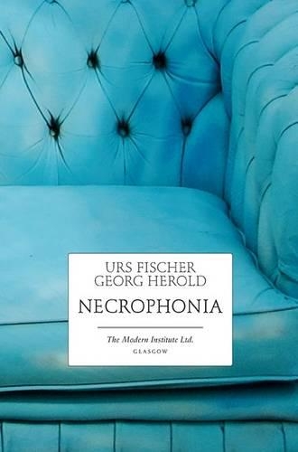 Urs FIscher Georg Herold - Necrophonia