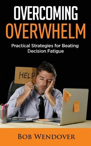 Overcoming Overwhelm