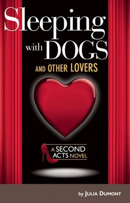 Sleeping With Dogs and Other Lovers