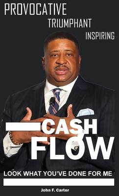Cash Flow, Look What You've Done for Me