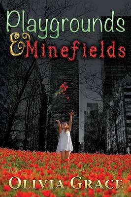Playgrounds & Minefields