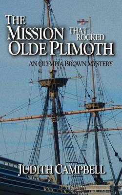 The Mission That Rocked Olde Plimoth
