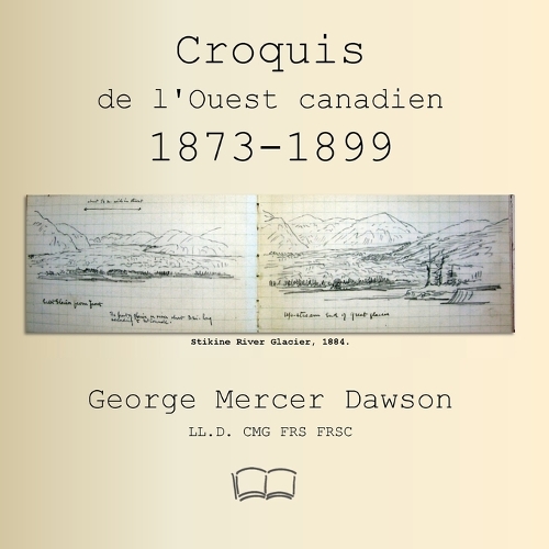 Croquis de l'Ouest canadien 1873-1899
