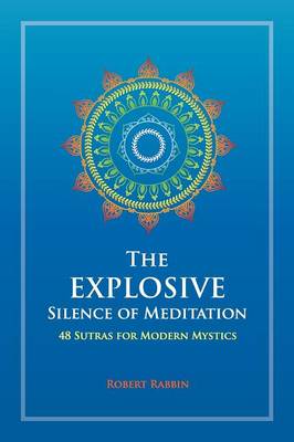 Explosive Silence of Meditation