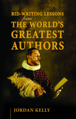 Bid-Writing Lessons from the World's Greatest Authors