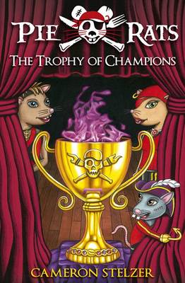 Pie Rats: The Trophy of Champions