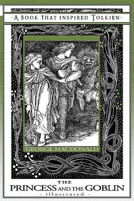 The Princess and the Goblin - Illustrated