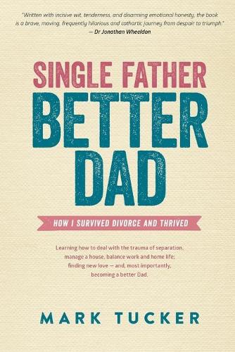 Single Father, Better Dad