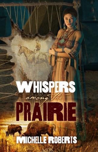 Whispers Among the Prairie